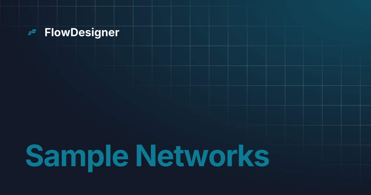 Sample Networks | FlowDesigner